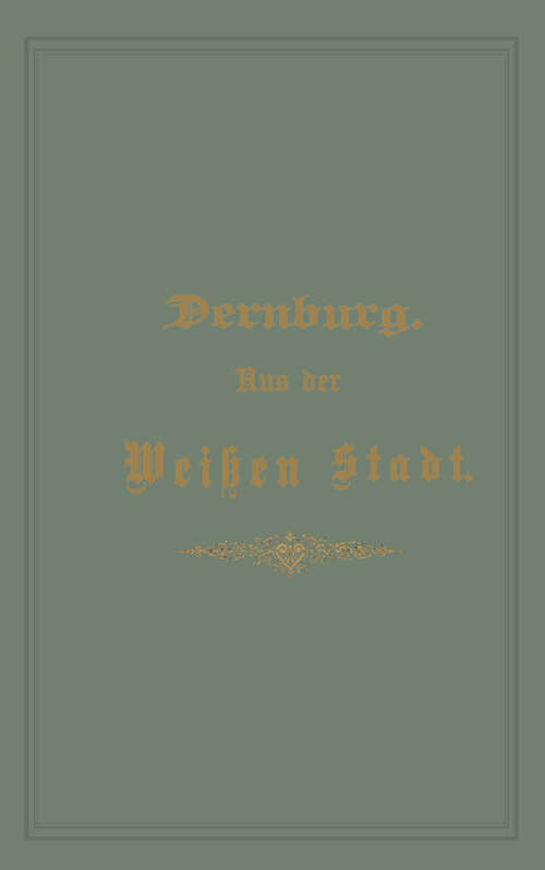 Book cover of Aus der Weißen Stadt: Spaziergänge in der Chicagoer Weltausstellung und weitere Fahrten (1893)
