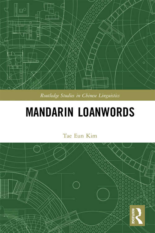 Book cover of Mandarin Loanwords (Routledge Studies in Chinese Linguistics)