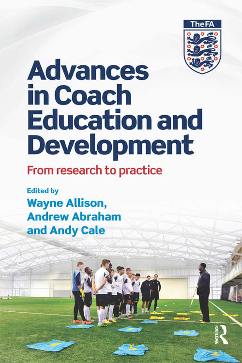 Book cover of Advances in Coach Education and Development: From research to practice