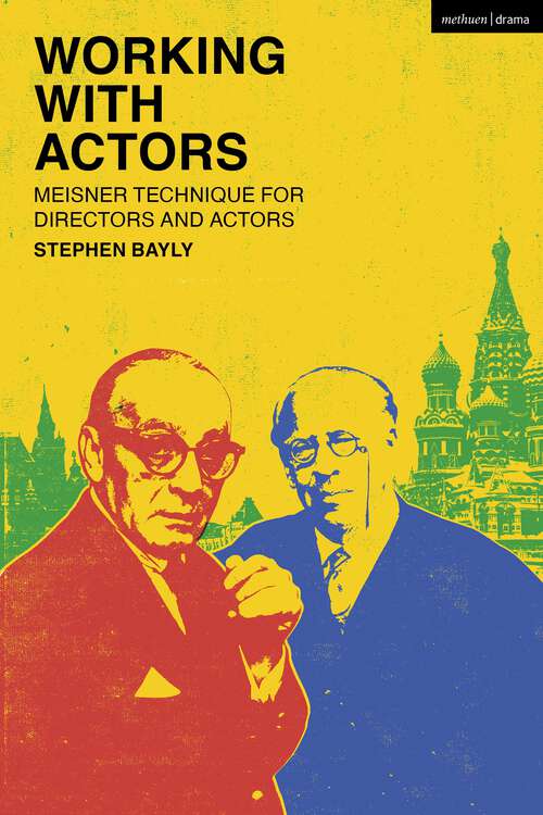 Book cover of Working with Actors: Meisner Technique for Directors and Actors