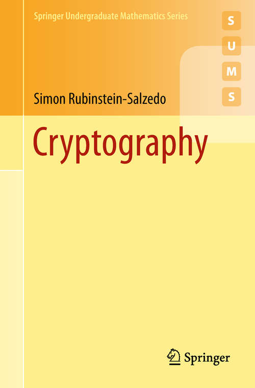 Book cover of Cryptography (1st ed. 2018) (Springer Undergraduate Mathematics Series)