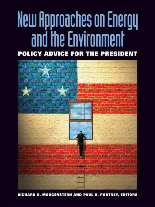 Book cover of New Approaches on Energy and the Environment: Policy Advice for the President
