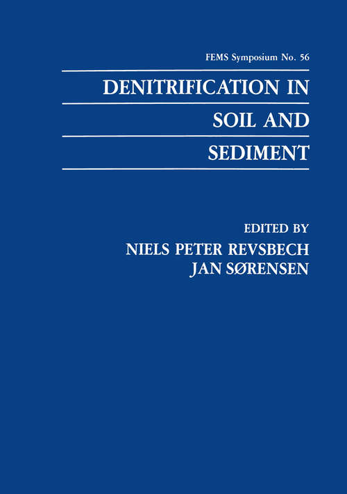 Book cover of Denitrification in Soil and Sediment (1990) (F.E.M.S. Symposium Series #56)