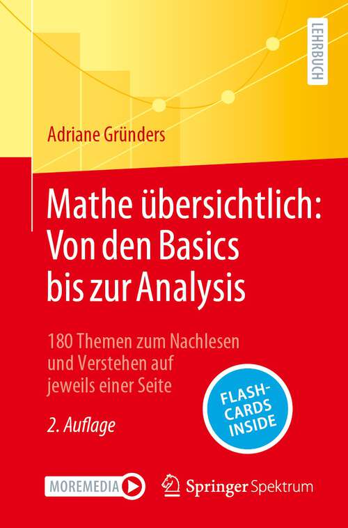 Book cover of Mathe übersichtlich: 180 Themen zum Nachlesen und Verstehen auf jeweils einer Seite (2. Aufl. 2023)