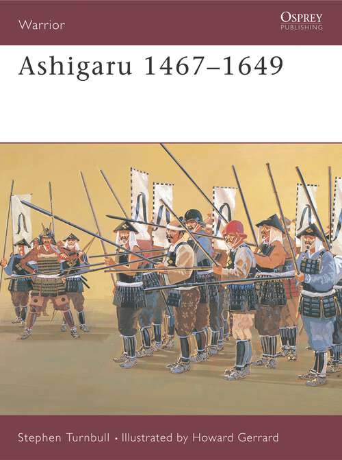 Book cover of Ashigaru 1467–1649 (Warrior #29)