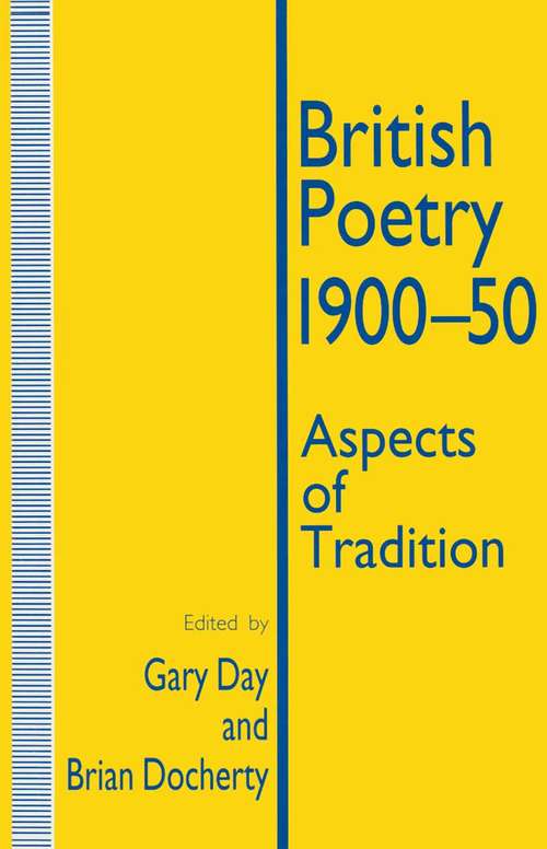 Book cover of British Poetry, 1900-50: Aspects of Tradition (1st ed. 1995)