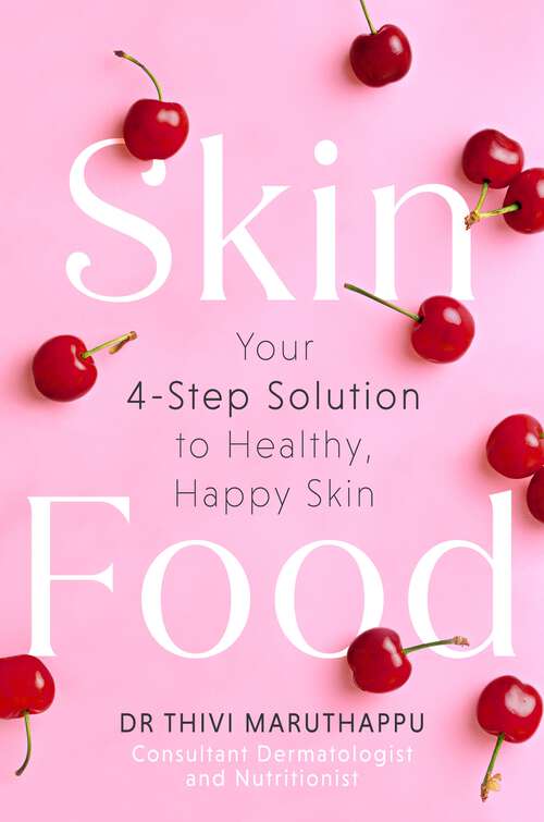 Book cover of SkinFood: Your 4-Step Solution to Healthy, Happy Skin