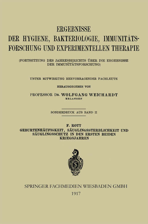 Book cover of Geburtenhäufigkeit, Säuglingssterblichkeit und Säuglingsschutz in den Ersten Beiden Kriegsjahren (1. Aufl. 1917) (Nijhoff International Philosophy Series)