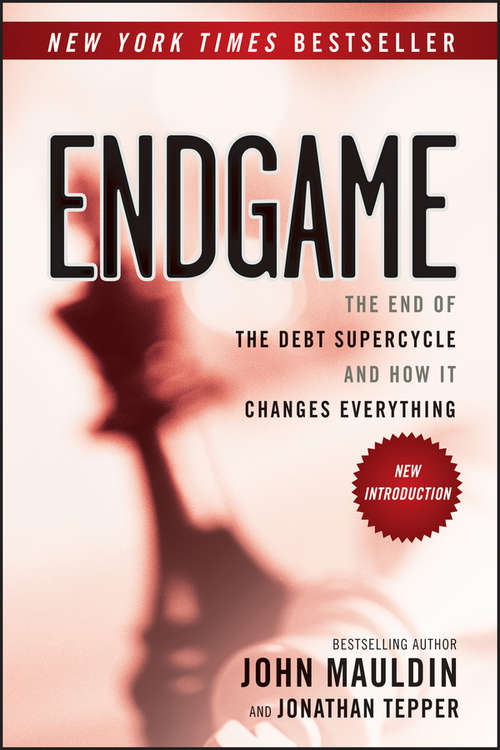 Book cover of Endgame: The End of the Debt SuperCycle and How It Changes Everything