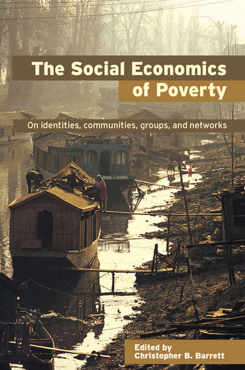 Book cover of The Social Economics of Poverty (Priorities for Development Economics)
