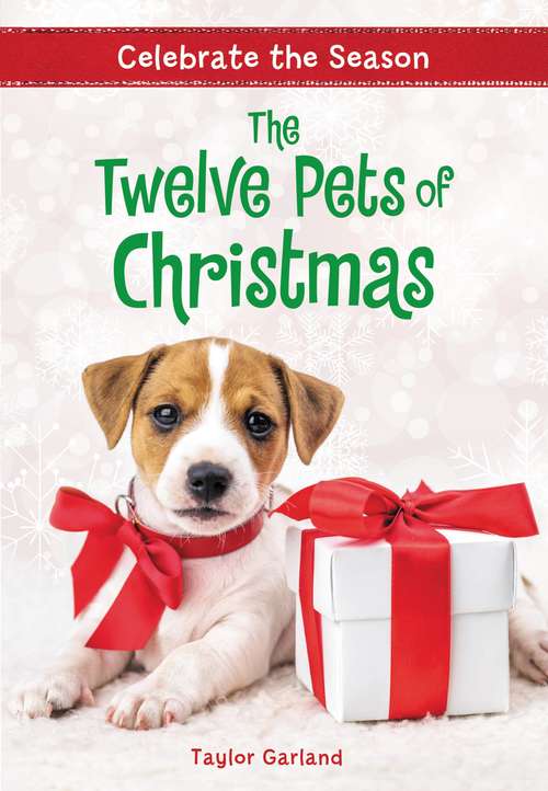 Book cover of Celebrate the Season: The Twelve Pets of Christmas (Celebrate the Season #2)