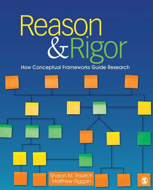 Book cover of Reason & Rigor: How Conceptual Frameworks Guide Research (PDF)