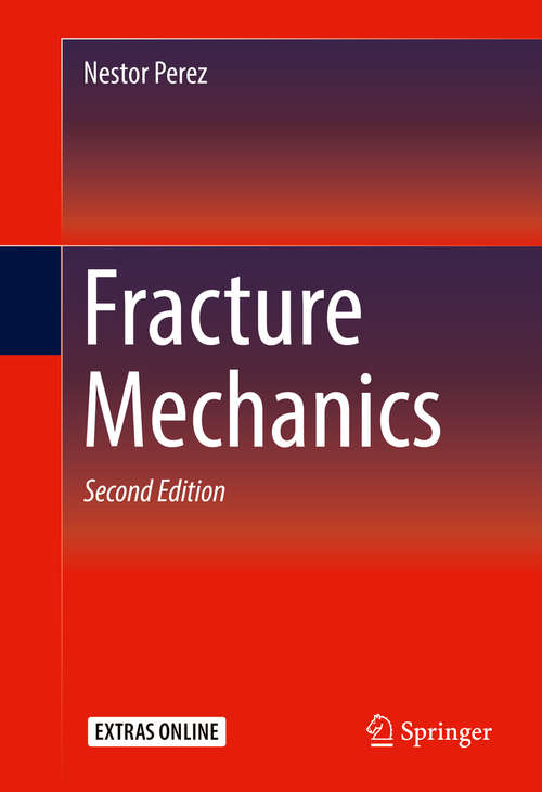 Book cover of Fracture Mechanics (Mathematics And Its Applications Ser.)
