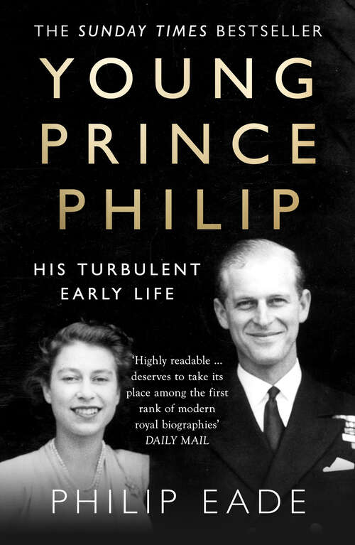 Book cover of Young Prince Philip: His Turbulent Early Life (ePub edition)