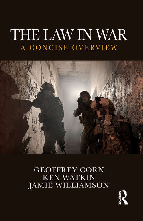 Book cover of The Law in War: A Concise Overview