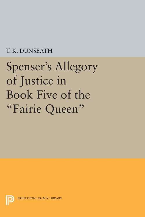Book cover of Spenser's Allegory of Justice in Book Five of the Fairie Queen