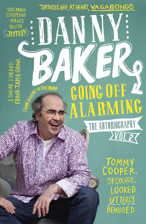 Book cover of Going Off Alarming: The Autobiography: Vol 2