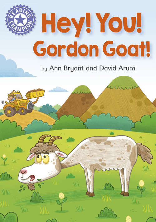Book cover of Hey! You! Gordon Goat!: Independent Reading Purple 8 (PDF) (Reading Champion #146)
