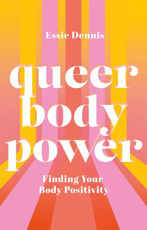 Book cover of Queer Body Power: Finding Your Body Positivity