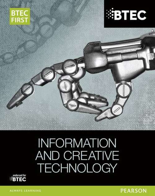 Book cover of BTEC First Information and Creative Technology (PDF)