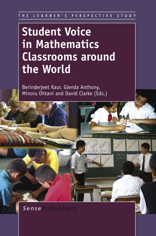 Book cover of Student Voice in Mathematics Classrooms around the World (2013) (Learner’s Perspective Study)