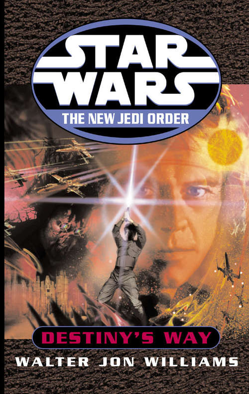 Book cover of Star Wars: Destiny's Way (Star Wars #81)