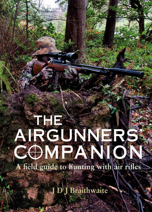 Book cover of The Airgunner's Companion: A Field Guide to Hunting with Air Rifles
