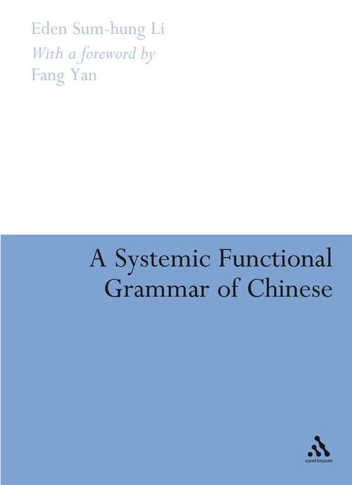 Book cover of A Systemic Functional Grammar of Chinese: A Text-based Analysis