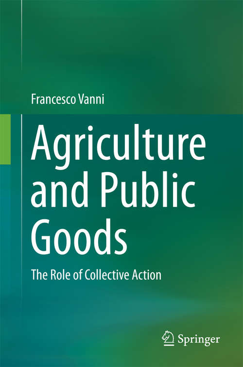 Book cover of Agriculture and Public Goods: The Role of Collective Action (2014)