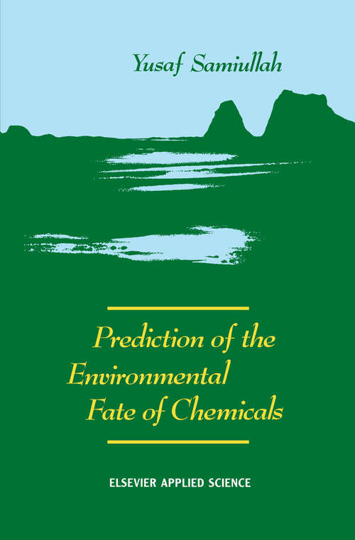 Book cover of Prediction of the Environmental Fate of Chemicals (1990)