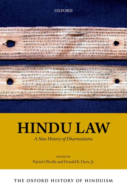 Book cover of The Oxford History of Hinduism: A New History of Dharmaśāstra (The Oxford History Of Hinduism)