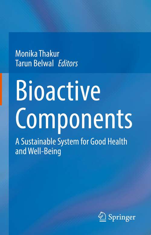 Book cover of Bioactive Components: A Sustainable System for Good Health and Well-Being (1st ed. 2023)