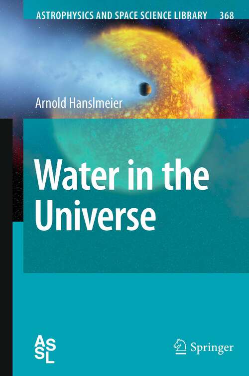 Book cover of Water in the Universe (2011) (Astrophysics and Space Science Library #368)