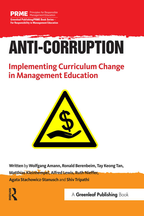 Book cover of Anti-Corruption: Implementing Curriculum Change in Management Education (The Principles for Responsible Management Education Series)