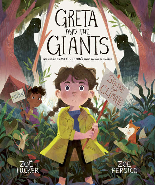 Book cover of Greta and the Giants: inspired by Greta Thunberg's stand to save the world