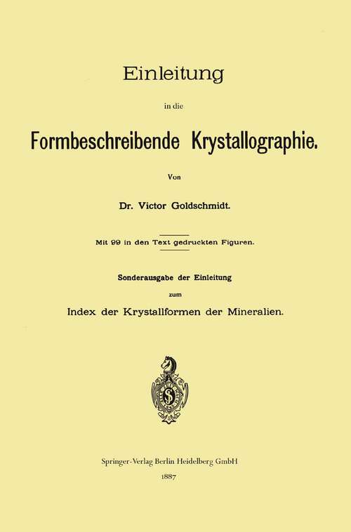 Book cover of Einleitung in die Formbeschreibende Krystallographie (1887)