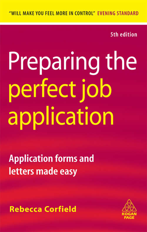Book cover of Preparing the Perfect Job Application: Application Forms and Letters Made Easy (5) (Career Success)