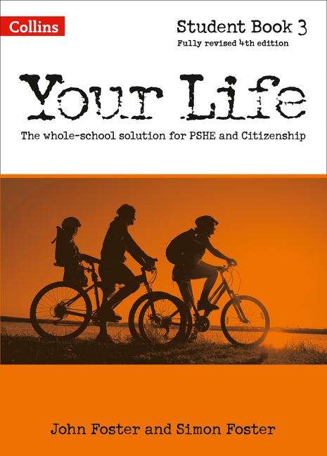 Book cover of Your Life: The whole-school solution for PSHE and Citizenship: Student Book 3 (PDF) (4th edition) (Your Life Series)