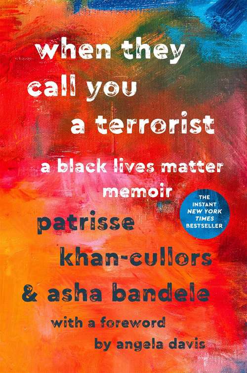 Book cover of When They Call You A Terrorist: A Black Lives Matter Memoir