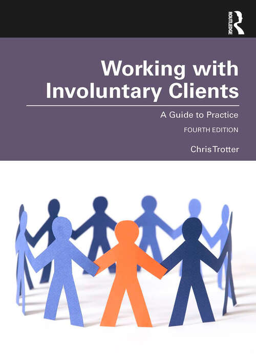 Book cover of Working with Involuntary Clients: A Guide to Practice (4)