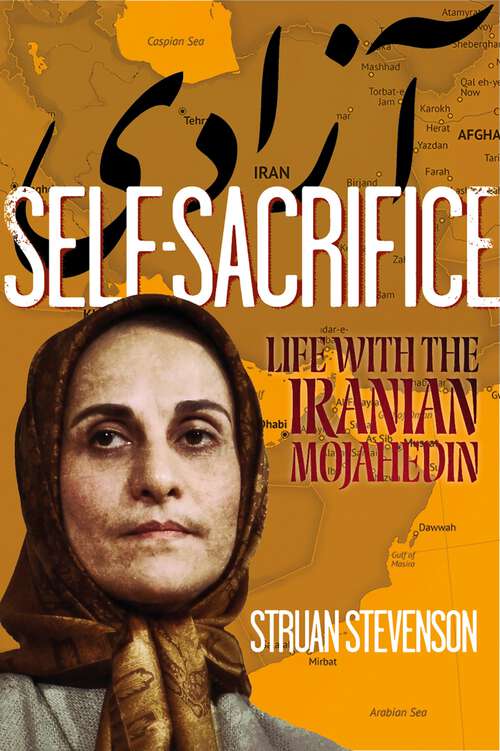 Book cover of Self-Sacrifice: Life with the Iranian Mojahedin