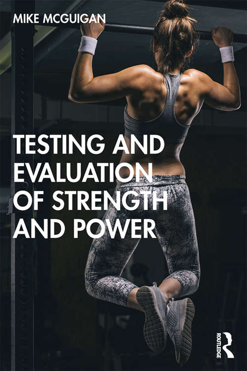 Book cover of Testing and Evaluation of Strength and Power