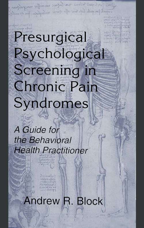 Book cover of Presurgical Psychological Screening in Chronic Pain Syndromes: A Guide for the Behavioral Health Practitioner
