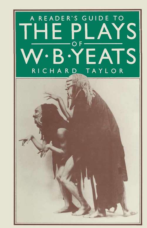 Book cover of A Reader’s Guide to the Plays of W. B. Yeats (1st ed. 1984)