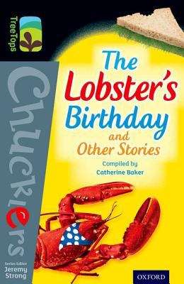 Book cover of Oxford Reading Tree TreeTops Chucklers: Level 20: The Lobster's Birthday and Other Stories (Oxford Reading Tree Treetops Chucklers Ser.)