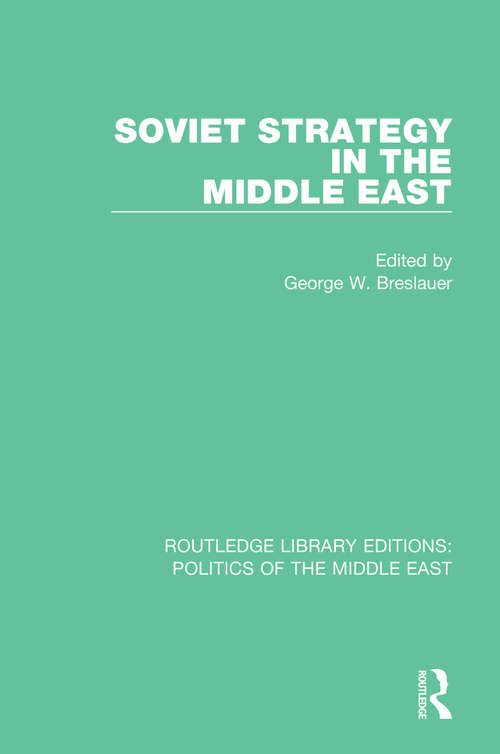 Book cover of Soviet Strategy in the Middle East (Routledge Library Editions: Politics of the Middle East)