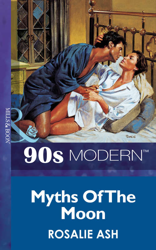 Book cover of Myths Of The Moon (ePub First edition) (Mills And Boon Vintage 90s Modern Ser.)