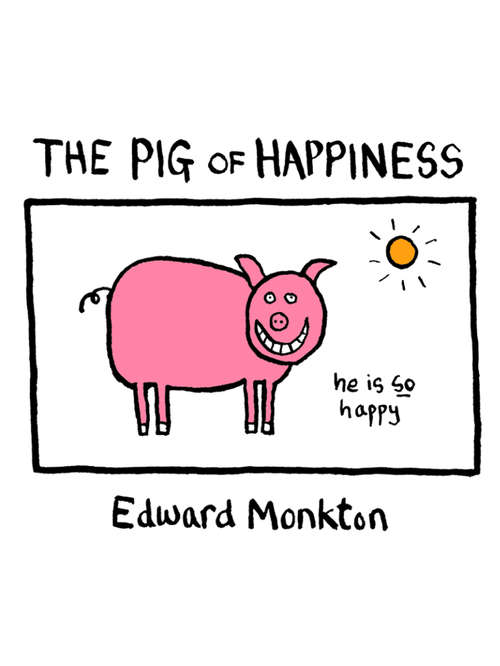 Book cover of The Pig of Happiness (ePub edition)