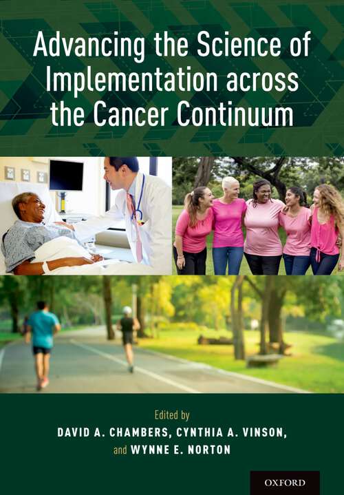 Book cover of Advancing the Science of Implementation across the Cancer Continuum