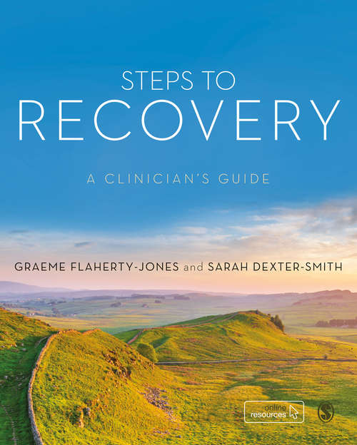 Book cover of Steps to Recovery: A clinician′s guide (First Edition)